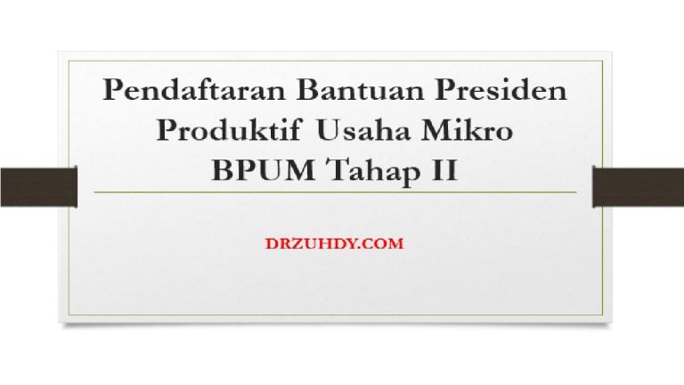 Pendaftaran Bantuan Presiden Produktif Usaha Mikro BPUM ...